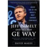 Jeff Immelt And The New Ge Way door David Magee
