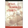 Jesus Humanity and the Trinity door Kathryn Tanner