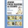 Jewish Chess Masters On Stamps by Felix Berkovich