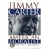Jimmy Carter American Moralist