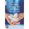 Jin Shin Jyutsu für die Seele door Birgitta Meinhardt