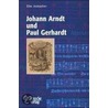 Johann Arndt und Paul Gerhardt door Elke Axmacher