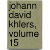 Johann David Khlers, Volume 15 door Anonymous Anonymous