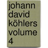 Johann David Köhlers Volume 4 door Anonymous Anonymous