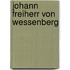 Johann Freiherr Von Wessenberg