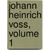 Johann Heinrich Voss, Volume 1