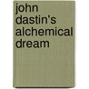 John Dastin's Alchemical Dream door John Dastin