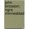 John Ericsson; Ngra Minnesblad door Otto Wilhelm lund