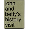 John and Betty's History Visit by Margaret Williamson