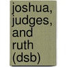 Joshua, Judges, and Ruth (Dsb) by James Auld