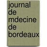 Journal de Mdecine de Bordeaux door Anonymous Anonymous