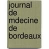 Journal de Mdecine de Bordeaux by Unknown