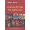 Journey Through The Wilderness door Moris Farhi