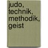 Judo, Technik, Methodik, Geist