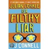 Julian Corkle Is A Filthy Liar by D-J. Connell