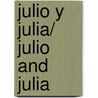 Julio y Julia/ Julio And Julia door Oriol Malet