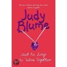 Just As Long As We'Re Together by Judy Blume