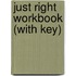Just Right Workbook (With Key)