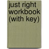 Just Right Workbook (With Key) door Heremy Harmer