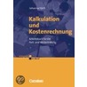 Kalkulation und Kostenrechnung door Johanna Härtl