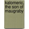 Kalomeric, the Son of Maugraby door Abou Ali Mohamm