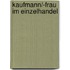 Kaufmann/-frau im Einzelhandel