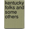 Kentucky Folks and Some Others door Frankie Parker Davis