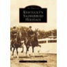 Kentucky's Saddlebred Heritage door James Kemper Millard