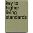 Key To Higher Living Standards