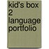 Kid's Box 2 Language Portfolio