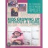 Kids Growing Up Without a Home