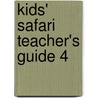 Kids' Safari Teacher's Guide 4 by Jeanette Greenwell