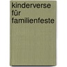 Kinderverse für Familienfeste door Ingeborg Düffert