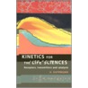 Kinetics For The Life Sciences door Herbert Gutfreund