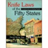 Knife Laws Of The Fifty States by David Wong