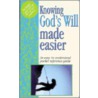 Knowing God's Will Made Easier by Mark Water