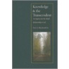 Knowledge and the Transcendent door Paul A. Macdonald