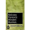 Kolcsey Ferencz Minden Munkai. by B. József Eötvös