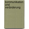 Kommunikation und Veränderung door Richard Bandler