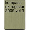 Kompass Uk Register 2009 Vol 3 by Unknown