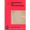 Kompendium der Musikpädagogik by Unknown