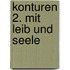 Konturen 2. Mit Leib und Seele