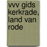 VVV Gids Kerkrade, Land van Rode