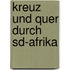 Kreuz Und Quer Durch Sd-afrika