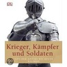 Krieger, Kämpfer und Soldaten door R.G. Grant