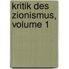 Kritik Des Zionismus, Volume 1 door Heinrich Margulies