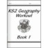 Ks2 Geography Workout - Book 1