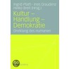 Kultur - Handlung - Demokratie door Onbekend