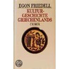 Kulturgeschichte Griechenlands door Egon Friedell