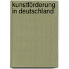 Kunstförderung in Deutschland by Unknown